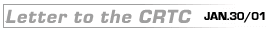 Letter to the CRTC  Jan30/01