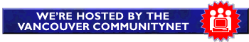 We're hosted by the Vancouver CommunityNet!