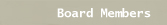 Board Members