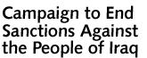 Campaign to End Sanctions Against the People of Iraq