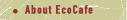 About EcoCafe