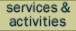 Services & Activities