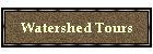 Watershed Tours
