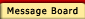 Message Board