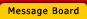 Message Board