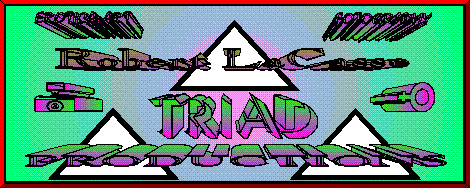 Robert LaCasse-Triad Productions